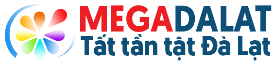 MegaDaLat - Tất tần tật du lịch Đà Lạt